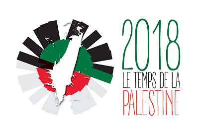 LE TEMPS DE LA PALESTINE
2018, année de la Palestine en France